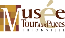 Musée Tour aux Puces - Thionville